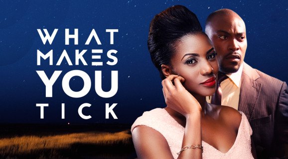 What Makes You Tick Nollywood REinvented